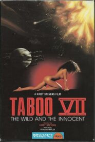 Taboo VII: The Wild and the Innocent 1989